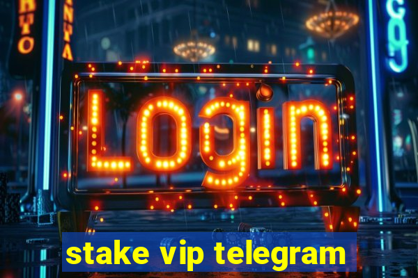 stake vip telegram